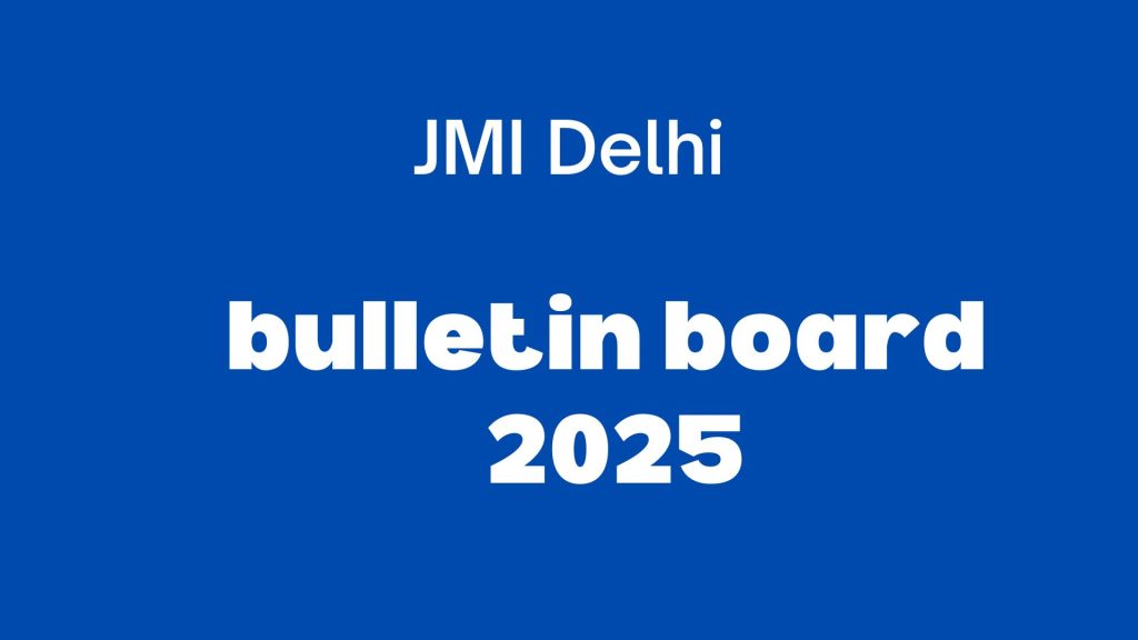 JMI UNIVERSITY BULLETIN BOARD 2025
