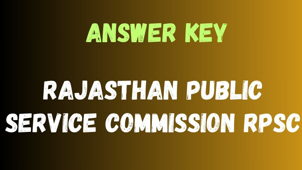 Rajasthan Public Service Commission RPSC