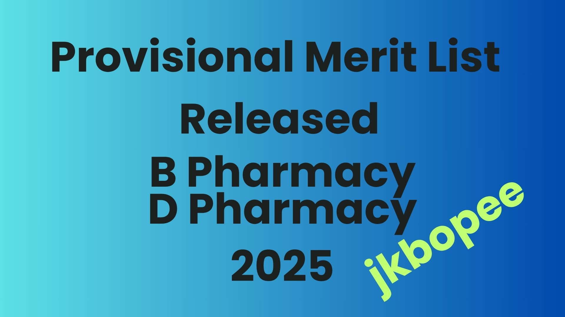 Provisional Merit ListResult of the common Entrance Test