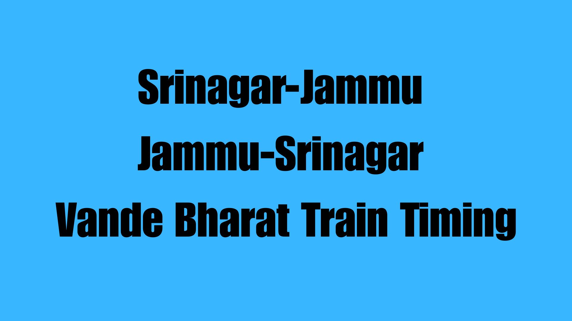 Vande Bharat Train Timing